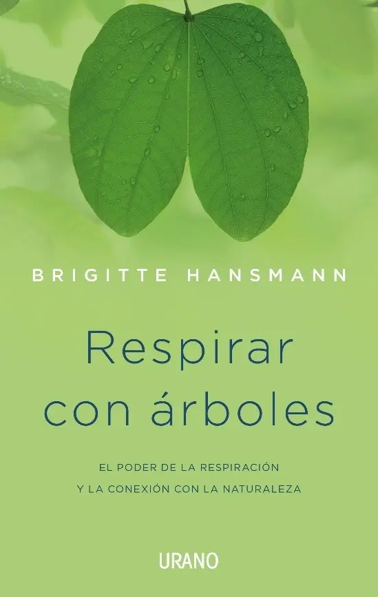 Respirar con árboles: el poder de la respiración y la conexión con la naturaleza